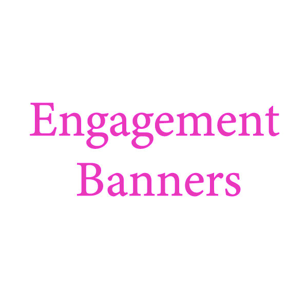 Engagement-Banners Engagement Banners