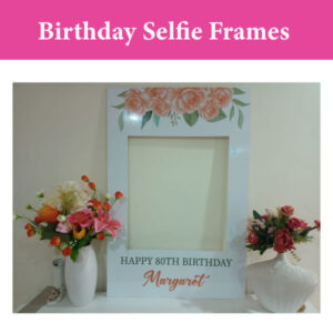 Birthday Selfie Frames
