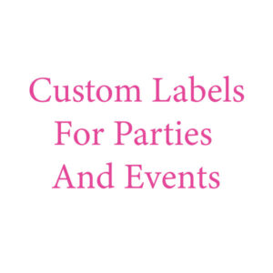 Custom Labels for Parties and Events