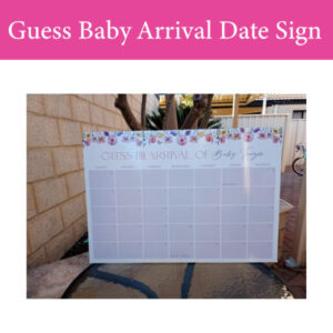 Guess The Baby Arrival Date Sign