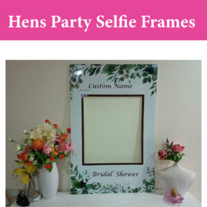 Hens Party & Bridal Shower Selfie Frames